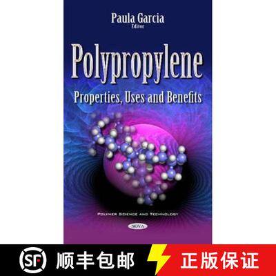 【3-4周达】Polypropylene: Properties, Uses and Benefits [9781536100082]