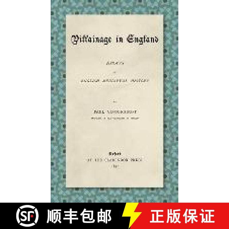 预订 Villainage in England (1892): Essays in English Mediaeval History [9781584774778]
