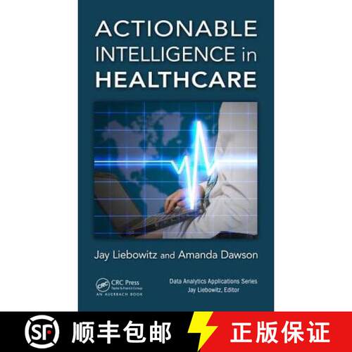 【3-4周达】精装 Actionable Intelligence in Healthcare [9781498779937]