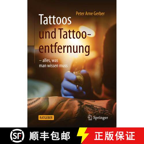 【3-4周达】Tattoos und Tattooentfernung: -alles, was man wissen muss (1. Aufl. 2022) [9783662625590]