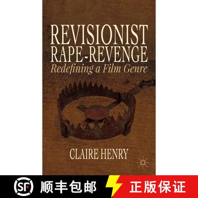 【3-4周达】精装 Revisionist Rape-Revenge: Redefining a Film Genre [9781137414168]