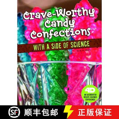 预订 精装 Crave-Worthy Candy Confections with a Side of Science: 4D an Augmented Recipe Science Exper... [9781543510713]