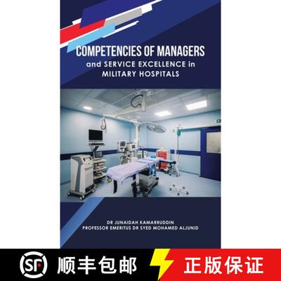 【3-4周达】Competencies of Managers and Service Excellence in Military Hospitals [9781543774276]