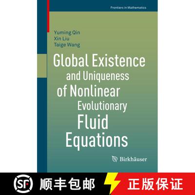 【3-4周达】Global Existence and Uniqueness of Nonlinear Evolutionary Fluid Equations [9783034805933]