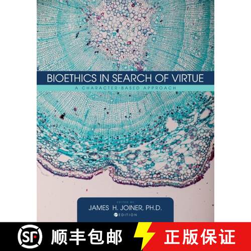 预订 Bioethics in Search of Virtue – A Character–Based Approach [9781793530127]