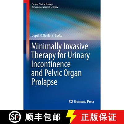 【3-4周达】Minimally Invasive Therapy for Urinary Incontinence and Pelvic Organ Prolapse [9781493900077]