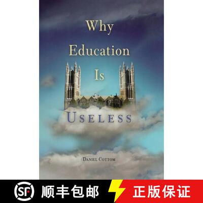 【3-4周达】精装 Why Education Is Useless [9780812237207]