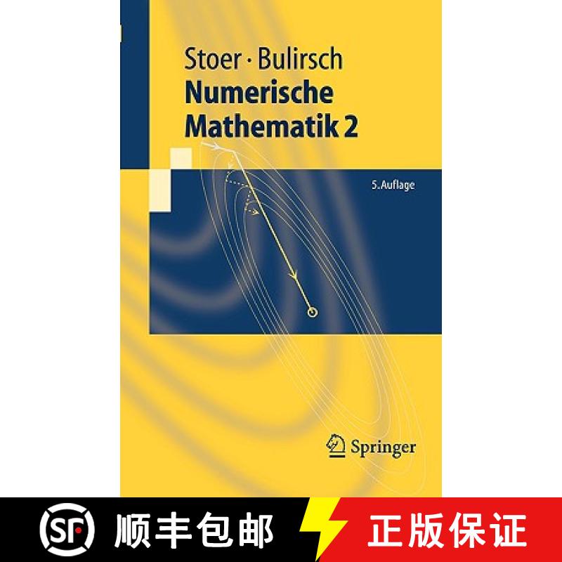 【2-3周达】Numerische Mathematik 2 : Eine Einführung - unter Berücksichtigung von Vorlesungen von F... [9783540237778]