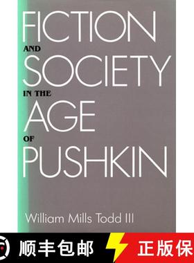 【3-4周达】Fiction and Society in the Age of Pushkin: Ideology, Institutions, and Narrative [9780674299450]