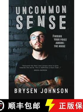 预订 Uncommon Sense: Finding your voice among the noise [9781988497044]