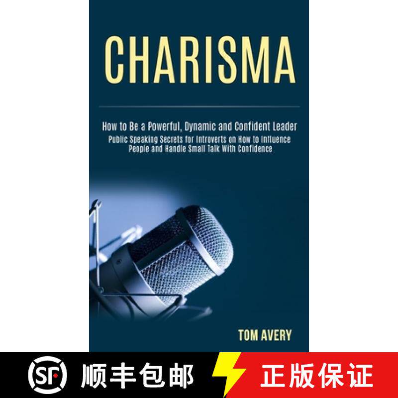 【3-4周达】Charisma: Public Speaking Secrets for Introverts on How to Influence People and Handle Sma... [9781989990209]