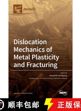 【3-4周达】Dislocation Mechanics of Metal Plasticity and Fracturing [9783039432646]