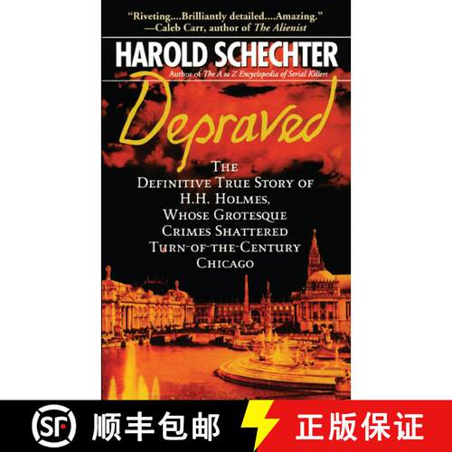 【3-4周达】Depraved: The Definitive True Story of H.H. Holmes, Whose Grotesque Crimes Shattered Turn-... [9781439124055]