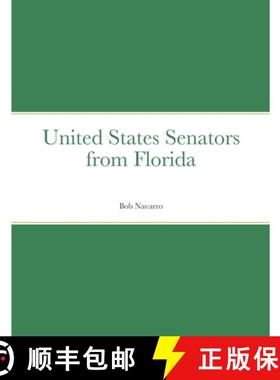 【3-4周达】United States Senators from Florida [9781312799912]