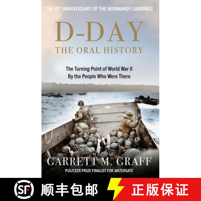 【2-3周达】D-DAY The Oral History: The Turning Point of the 20th Century By the People Who Were There. [9781800962170]