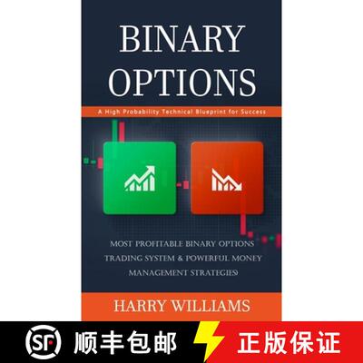 【3-4周达】Binary Options: A High Probability Technical Blueprint for Success (Most Profitable Binary... [9781777440343]