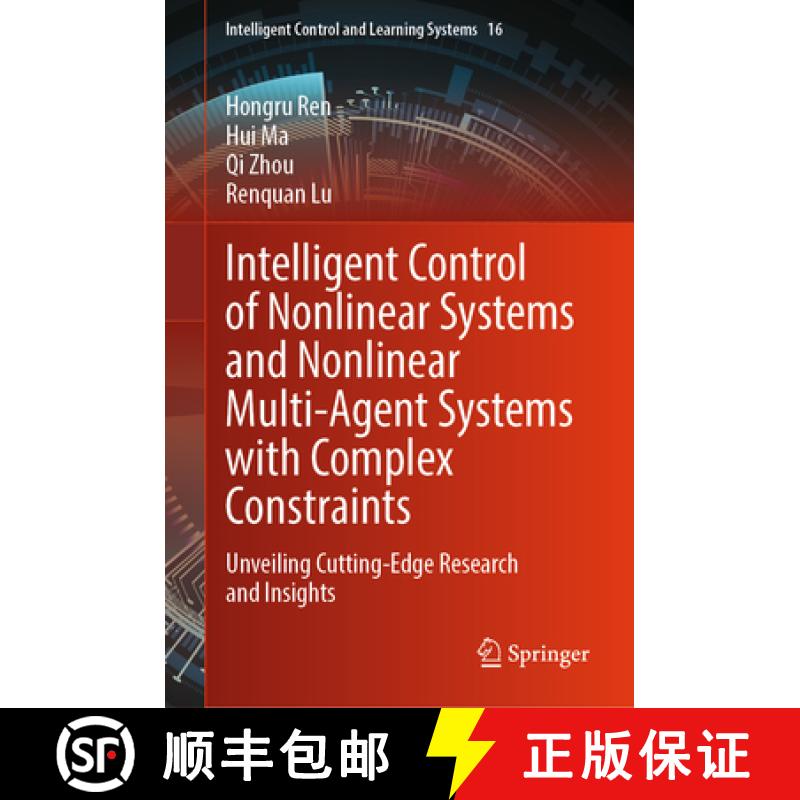【3-4周达】Intelligent Control of Nonlinear Systems and Nonlinear Multi-Agent Systems with Complex Co... [9789819603190]