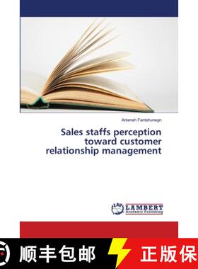 预订 Sales staffs perception toward customer relationship management [9783659707841]