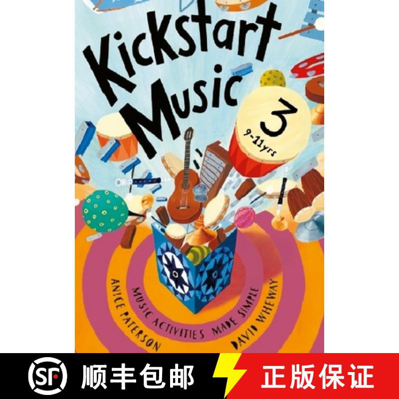 【3-4周达】Kickstart Music 3: 9-11 year olds [9781667158181]