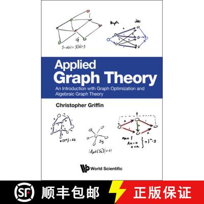 【3-4周达】精装 Applied Graph Theory: An Introduction With Graph Optimization And Algebraic Graph Theory [9789811273100]