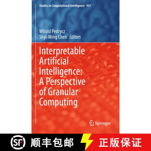【3-4周达】Interpretable Artificial Intelligence: A Perspective of Granular Computing [9783030649517]