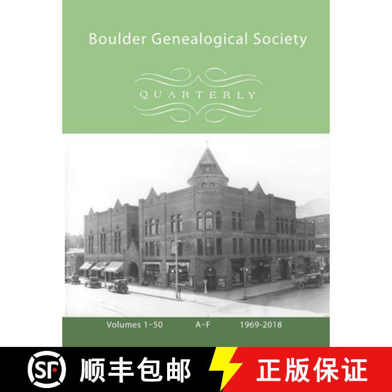 【3-4周达】Boulder Genealogical Society Quarterly, 1969-2018 Table of Contents and Names Index, Vol 1... [9780359163656]
