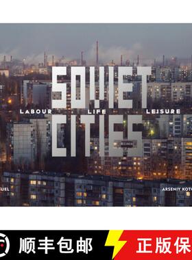 【3-4周达】Soviet Cities: Labour, Life & Leisure [9781916218413]