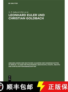 【3-4周达】Leonhard Euler Und Christian Goldbach: Briefwechsel 1729-1764 [9783112652879]