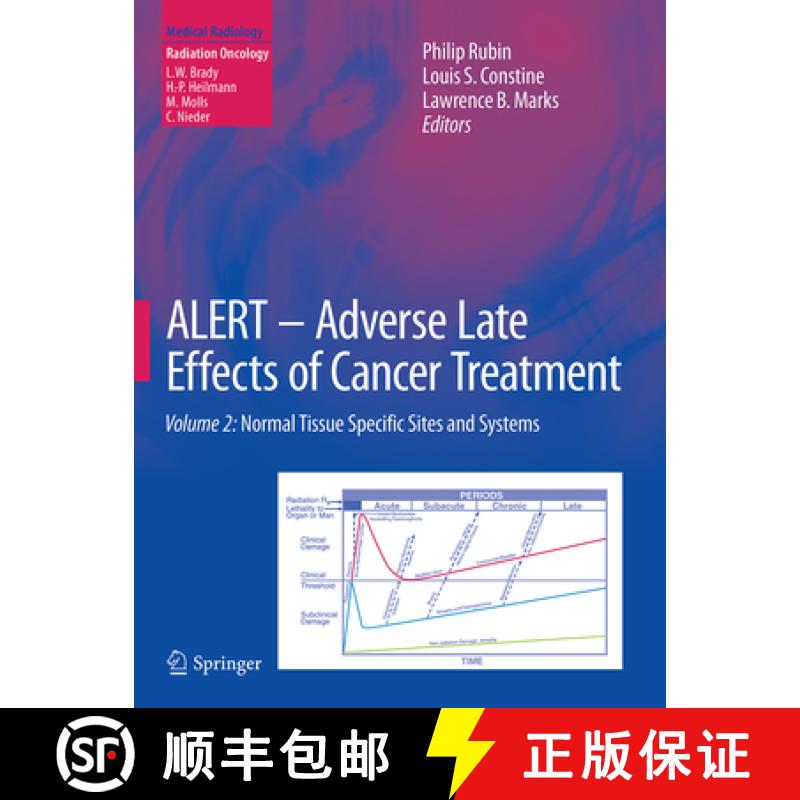 【3-4周达】Alert - Adverse Late Effects of Cancer Treatment: Volume 2: Normal Tissue Specific Sites a... [9783662518502]