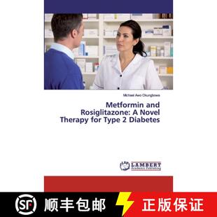 【3-4周达】Metformin and Rosiglitazone: A Novel Therapy for Type 2 Diabetes (Aufl.) [9786202094177]