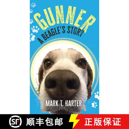 【3-4周达】精装 Gunner, A Beagle's Story [9798988300113]