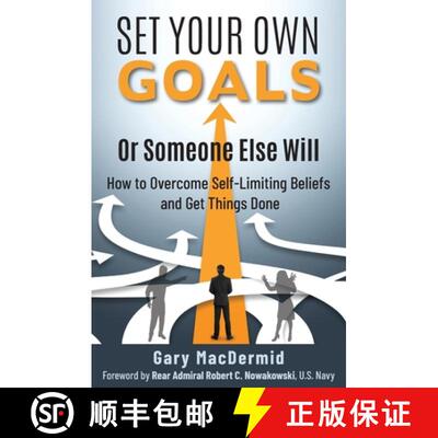 【3-4周达】Set Your Own Goals-Or Someone Else Will: How to Overcome Self-Limiting Beliefs and Get Thi... [9798989395279]