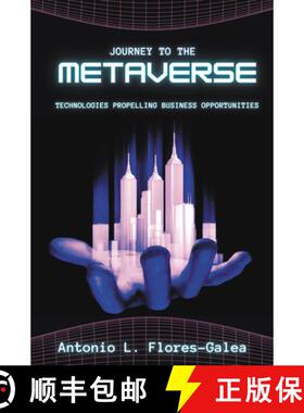 【3-4周达】Journey to the Metaverse – Technologies Propelling Business Opportunities [9781637424384]