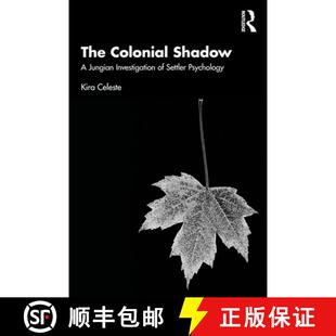 预订 The Colonial Shadow: A Jungian Investigation of Settler Psychology [9781032283746]