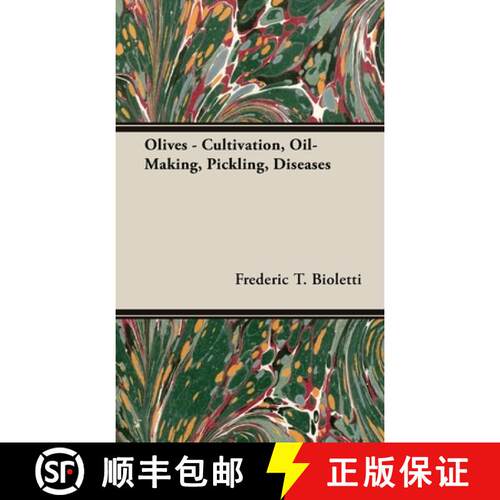 【3-4周达】精装 Olives - Cultivation, Oil-Making, Pickling, Diseases [9781528772273]