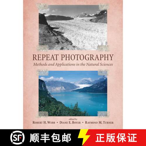 【3-4周达】Repeat Photography – Methods and Applications in the Natural Sciences [9781597267137]
