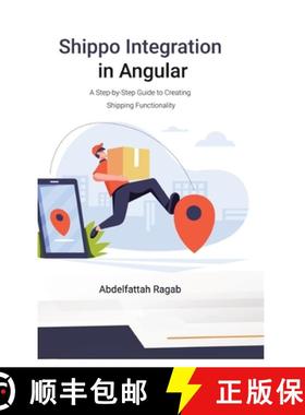 预订 Shippo Integration in Angular: A Step-by-Step Guide to Creating Shipping Functionality [9783384411358]
