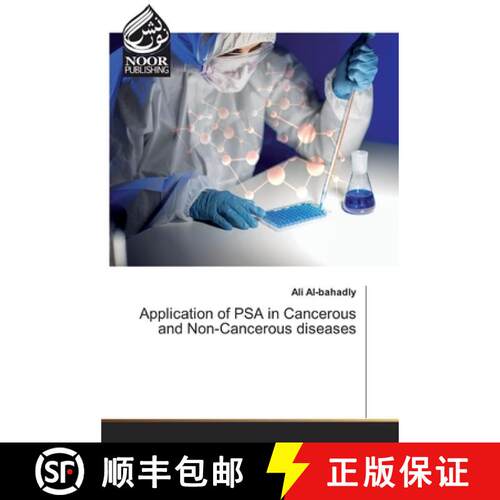 预订 Application of PSA in Cancerous and Non-Cancerous diseases [9786200064219]