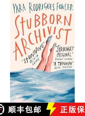 【3-4周达】Stubborn Archivist: Shortlisted for the Sunday Times Young Writer of the Year Award [9780708899052]