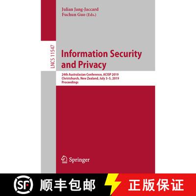 【3-4周达】Information Security and Privacy : 24th Australasian Conference, ACISP 2019, Christchurch,... [9783030215477]