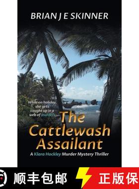 预订 The Cattlewash Assailant: A Klara Hockley Murder Mystery Thriller [9780228825371]