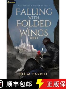 【3-4周达】Falling with Folded Wings 3: A Litrpg Progression Fantasy [9781039427679]