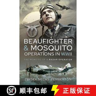 4周达 Mosquito and Radar Memoirs Beaufighter The WWII 9781526789570 Operator Operations
