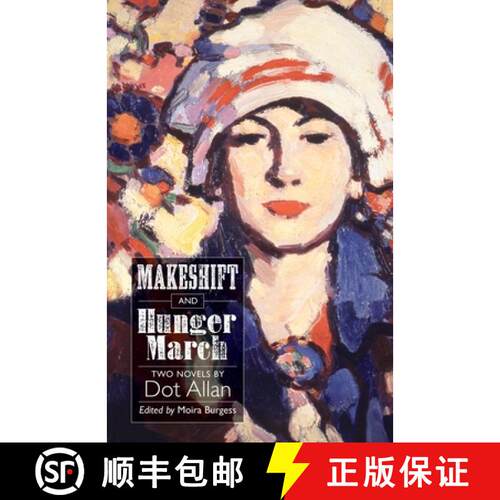 【3-4周达】Makeshift and Hunger March: Two Novels by Dot Allan [9781906841638]