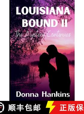预订 Louisiana Bound II: The Mystery Continues (A Sarah Hamilton Mystery, Romance Book 2) [9780578739144]