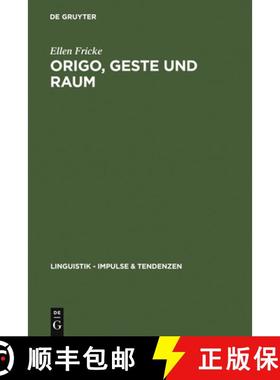 【3-4周达】Origo, Geste und Raum = Origo, Gesture, and Space [9783110192278]