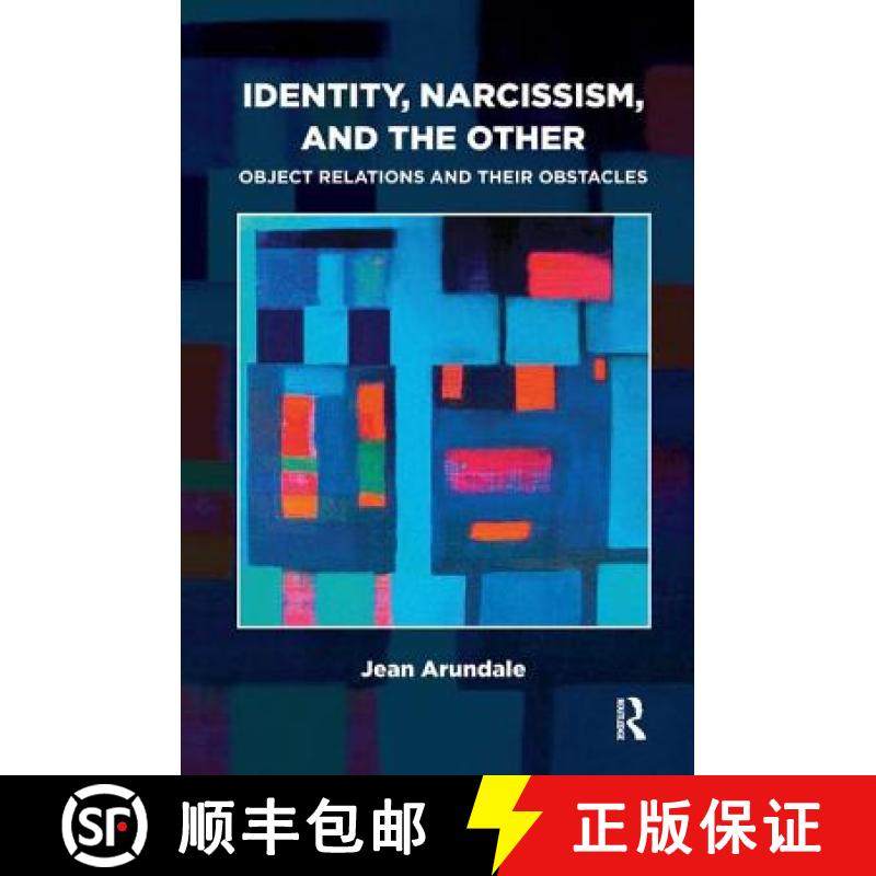 【3-4周达】Identity, Narcissism, and the Other: Object Relations and Their Obstacles [9781782203971]