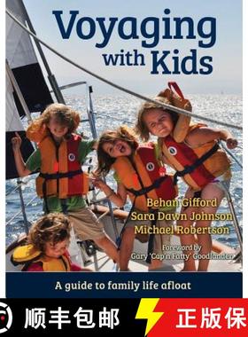 预订 Voyaging with Kids: A Guide to Family Life Afloat [9781929214334]