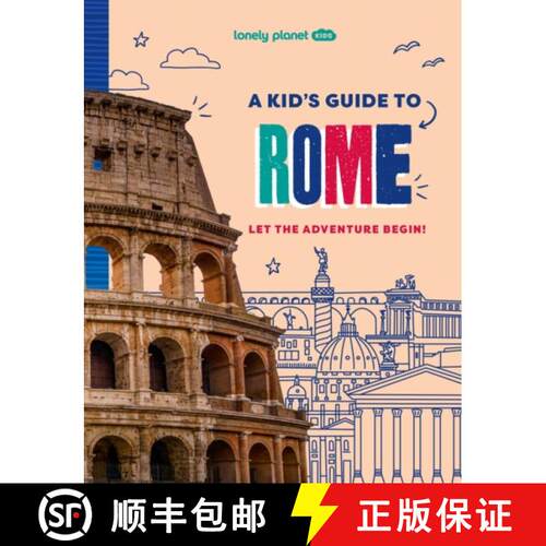 【3-4周达】Lonely Planet Kids A Kid's Guide to Rome: Unlock the Magic of Travel | Discover Secret & S... [9781837585250]