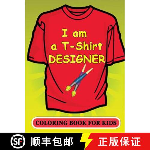 【3-4周达】I am a T-Shirt Designer! Coloring Book for Kids [9781329185449]
